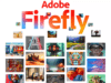 Adobe Fire Fly – AI Can Generate Image ! That we Think – Easy to Editing Tech News